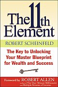 11th Element The Key to Unlocking Your Master Blueprint for Wealth & Success