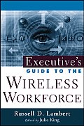 Executives Guide To The Wireless Workforce