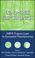 Lead-Free Electronics: iNEMI Projects Lead to Successful Manufacturing