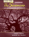 Study Guide to Accompany the Sciences: An Integrated Approach, 4th Edition