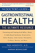 The Doctor's Guide to Gastrointestinal Health: The Ultimate Resource