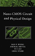 Nano-CMOS Circuit and Physical Design