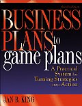 Business Plans to Game Plans: A Practical System for Turning Strategies Into Action