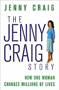 Jenny Craig Story How One Woman Changes Millions of Lives