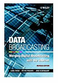 Data Broadcasting: Merging Digital Broadcasting with the Internet
