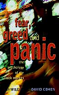 Fear, Greed and Panic: The Psychology of the Stock Market