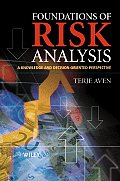Foundations of Risk Analysis A Knowledge & Decision Oriented Perspective