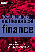 New Directions in Mathematical Finance