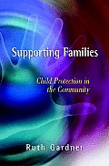 Supporting Families: Child Protection in the Community