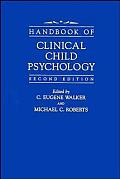 Handbook Of Clinical Child Psychology 2nd Edition