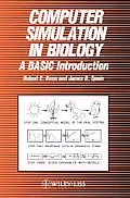 Computer Simulation In Biology A BASIC Introduction
