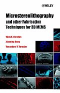 Microstereolithography and Other Fabrication Techniques for 3D Mems