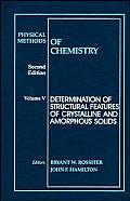 Physical Methods of Chemistry: Determination of Structural Features Of...