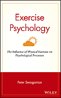 Exercise Psychology: The Influence of Physical Exercise on Psychological Processes