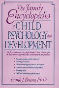 Family Encyclopedia Of Child Psychology & Develo