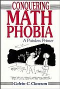 Conquering Math Phobia A Painless Primer
