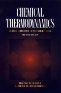 Chemical Thermodynamics: Basic Theory & Methods