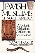 Jewish Museums Of North America A Guide