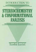 Introduction to Stereochemistry and Conformational Analysis