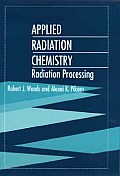 Applied Radiation Chemistry: Radiation Processing