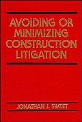 Avoiding or Minimizing Construction Litigation