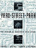Yard Street Park The Design Of Suburban Open Space