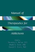 Manual Of Therapeutics For Addictions