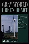 Gray World Green Heart Technology Nature & Sustainable Landscape