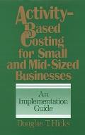 Activity Based Costing For Small & Midsi