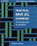 Practical MVS JCL Examples: An Introduction to MVS/ESA