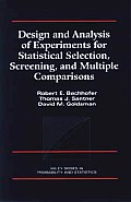 Design and Analysis of Experiments for Statistical Selection, Screening, and Multiple Comparisons