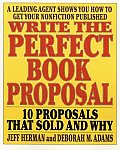 Write The Perfect Book Proposal 10 Propo