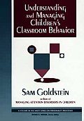 Understanding & Managing Childrens Classroom Behavior