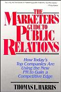 Marketers Guide To Public Relations How Tod