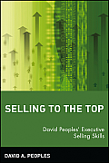 Selling to the Top: David Peoples' Executive Selling Skills