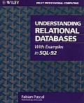 Understanding Relational Databases With Examples in SQL 92