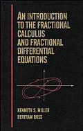 Introduction to the Fractional Calculus & Fractional Differential Equations