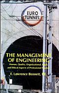 The Management of Engineering: Human, Quality, Organizational, Legal, and Ethical Aspects of Professional Practice