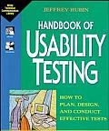 Handbook of Usability Testing How to Plan Design & Conduct Effective Tests