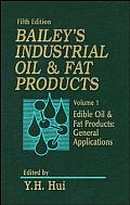 Baileys Industrial Oil & Fat PR 5TH Edition Volume 1