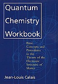 Quantum Chemistry Workbook: Basic Concepts and Procedures in the Theory of the Electronic Structure of Matter