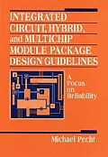 Integrated Circuit, Hybrid, and Multichip Module Package Design Guidelines: A Focus on Reliability