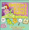 Einstein's Science Parties: Easy Parties for Curious Kids