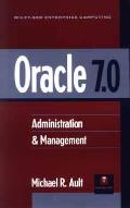 Oracle 7.0: Administration & Management