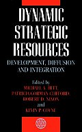 Dynamic Strategic Resources: Development, Diffusion and Integration