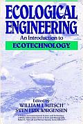 Ecological Engineering: An Introduction to Ecotechnology