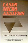 Chemical Analysis: A Series of Monographs on Analytical Chemistry and Its Applications #0105: Laser Microanalysis
