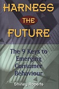 Harness the Future The 9 Keys to Emerging Consumer Behaviour