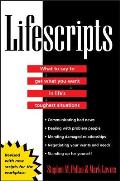 Lifescripts: What to Say to Get What You Want in Life's Toughest Situations ?With CDROM|