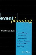 Event Planning The Ultimate Guide to Successful Meetings Corporate Events Fundraising Galas Conferences Conventions Incentives a
